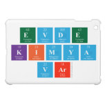 EVDE
 KIMYA 
 VAR  iPad Mini Cases