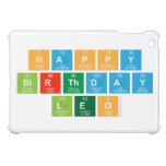 happy 
 birthday 
 LEO  iPad Mini Cases