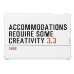 Accommodations require some creativity  iPad Mini Cases