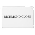 Richmond close  iPad Mini Cases