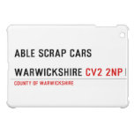 ABLE SCRAP CARS  WARWICKSHIRE  iPad Mini Cases