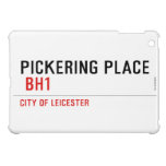 PICKERING PLACE   iPad Mini Cases