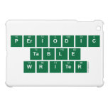 Periodic
 Table
 Writer  iPad Mini Cases