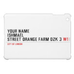 Your Name ishmael Street orange farm dzk 3  iPad Mini Cases