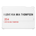 I LOVE KIA MIA THOMPSON    iPad Mini Cases