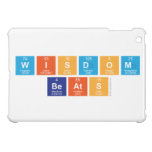 Wisdom
 Beats  iPad Mini Cases