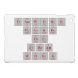 TEAMWORK
 makes
 the
 DREAM
 WORK  iPad Mini Cases