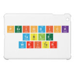 Periodick
 Table
 Writer  iPad Mini Cases
