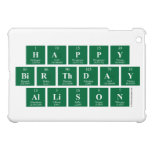 Happy
 Birthday
 Allison  iPad Mini Cases