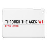 Through the ages  iPad Mini Cases