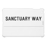 SANCTUARY WAY   iPad Mini Cases