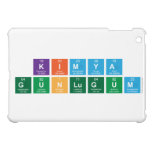 Kimya
 Gunlugum  iPad Mini Cases