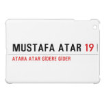 MUSTAFA ATAR  iPad Mini Cases