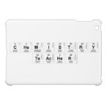 Chemistry
 teacher   iPad Mini Cases