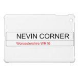     NEVIN CORNER  iPad Mini Cases