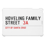 Hoveling family Street   iPad Mini Cases