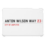 Anton Wilson Way  iPad Mini Cases