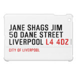 JANE SHAGS JIM 50 DANE STREET LIVERPOOL  iPad Mini Cases