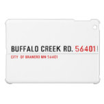 buffalo creek rd.  iPad Mini Cases