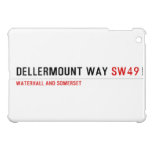 Dellermount way  iPad Mini Cases