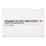 Designated Shitting Street  iPad Mini Cases