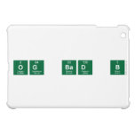 og bad b  iPad Mini Cases