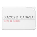 kaycee canasa  iPad Mini Cases