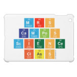 Mrs 
 Campos
 Science
 Class  iPad Mini Cases