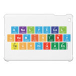 Analytical
 Chemistry
 Techniques  iPad Mini Cases