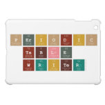 Periodic
 Table
 Writer  iPad Mini Cases