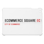ECOMMERCE SQUARE  iPad Mini Cases