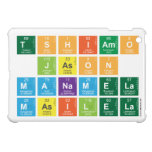 TSHIAMO
 JASON
 MANAMELA
 MASILELA  iPad Mini Cases