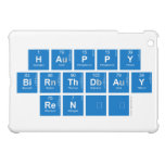 Happy
 Birthday
 René  iPad Mini Cases