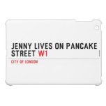 Jenny lives on pancake Street  iPad Mini Cases