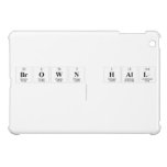 Brown Hall 
   iPad Mini Cases