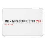 Mr n Mrs Dennie strt  iPad Mini Cases