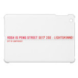 Rosh Is Peng Street  iPad Mini Cases