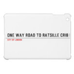 one way road to ratsille crib   iPad Mini Cases