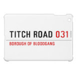 TITCH ROAD  iPad Mini Cases