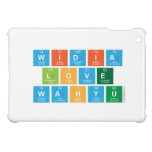  widia 
  love 
 wahyu  iPad Mini Cases