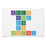 KEEP 
 CALM
 AND 
 DO 
 BIOLOGY  iPad Mini Cases
