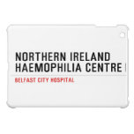 Northern ireland Haemophilia Centre   iPad Mini Cases