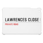 Lawrences CLose  iPad Mini Cases