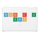What r U
 Upto
   iPad Mini Cases