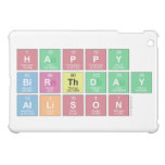 Happy
 Birthday
 Allison  iPad Mini Cases