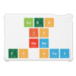 SNEH
 IS 
 HERE
 TO STAY  iPad Mini Cases