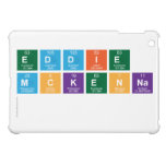 Eddie
 McKenna
   iPad Mini Cases