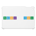Thank  you  iPad Mini Cases