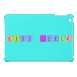 Miss Lopez  iPad Mini Cases
