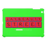 JayBeauty
 Street  iPad Mini Cases